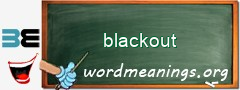 WordMeaning blackboard for blackout